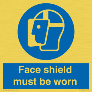 Face shield must be worn